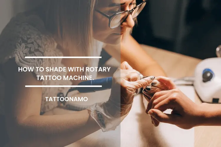 How to shade with a rotary tattoo machine