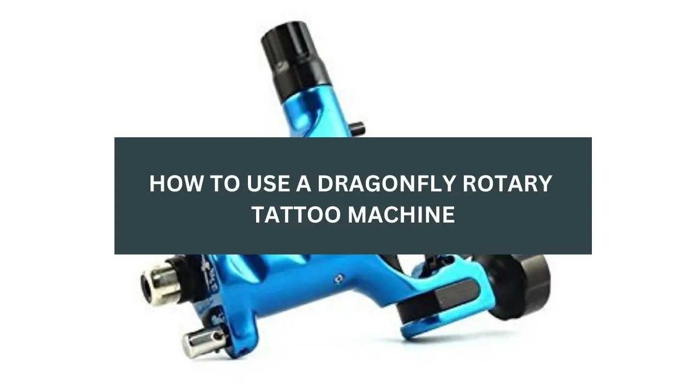 How to use a dragonfly rotary tattoo machine