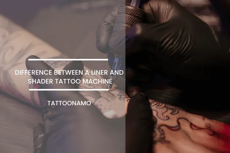 difference between a liner and shader tattoo machine