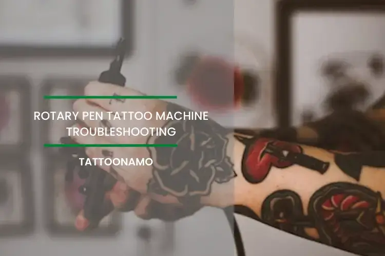 Rotary pen tattoo machine troubleshooting